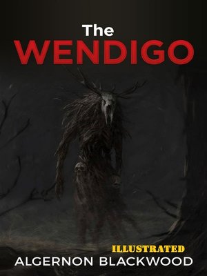 cover image of The Wendigo Illustrated